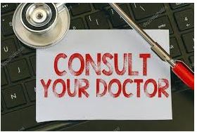 Consult your doctor